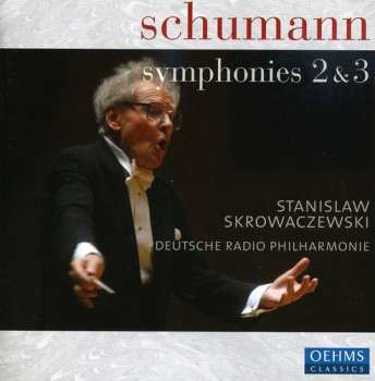 CD Robert Schumann: Symphonies No 2 & 3