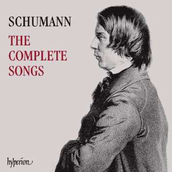 10CD Robert Schumann: The Complete Songs