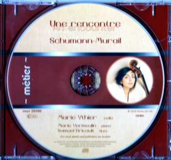 CD Robert Schumann: Une Rencontre Schumann - Murail