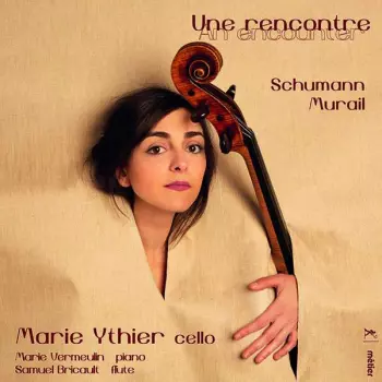 Une Rencontre Schumann - Murail