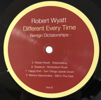 2LP Robert Wyatt: Different Every Time Volume 2 - Benign Dictatorships