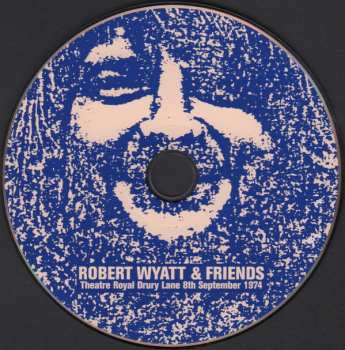 CD Robert Wyatt: Theatre Royal Drury Lane 8th September 1974