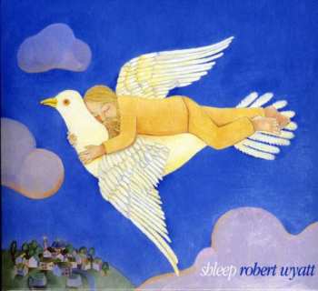 CD Robert Wyatt: Shleep