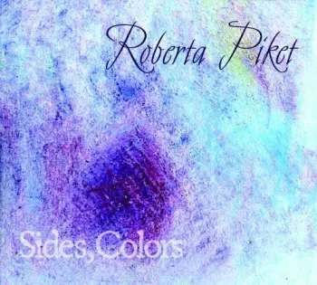Roberta Piket: Sides, Colors