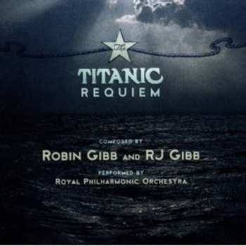 Album Robin Gibb: The Titanic Requiem
