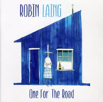 Robin Laing: One For The Road