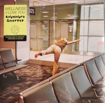 SP Robocobra Quartet: Wellness / I Love You NUM