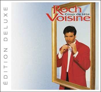 Album Roch Voisine: Coup De Tête
