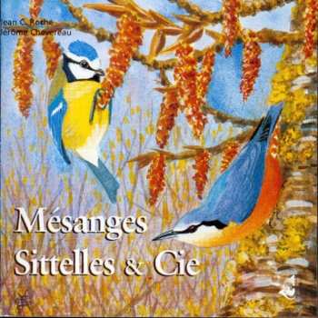 CD Roche / Chevereau / Sounds Of Nature: Tits, Nuthatches & Company