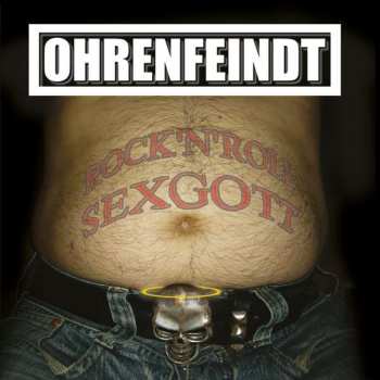 Album Ohrenfeindt: Rock'n'Roll Sexgott