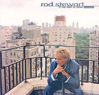 CD Rod Stewart: If We Fall In Love Tonight