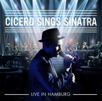 CD Roger Cicero: Cicero Sings Sinatra Live In Hamburg