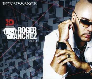Album Roger Sanchez: Renaissance 3D