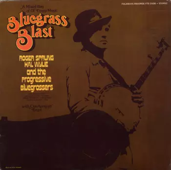 Bluegrass Blast (A Mixed Bag Of Ol' Timey Music)