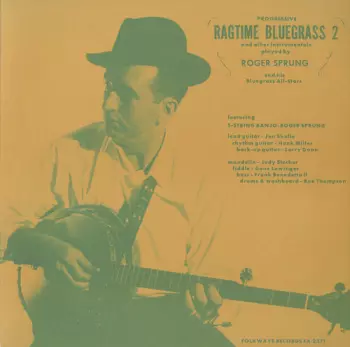 Progressive Ragtime Bluegrass 2 And Other Instrumentals