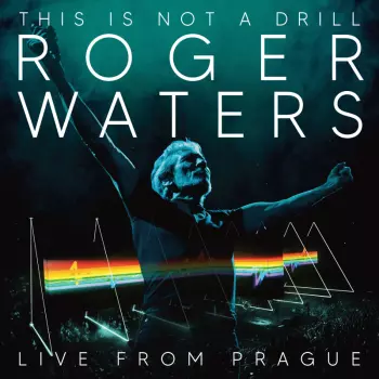 Roger Waters: This Is Not A Drill Live From Prague