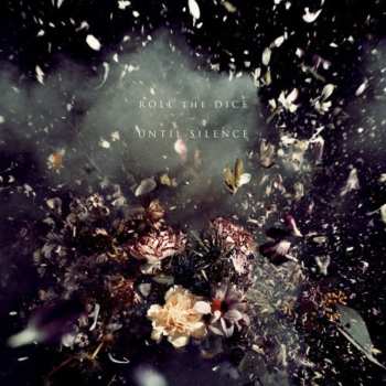 CD Roll The Dice: Until Silence