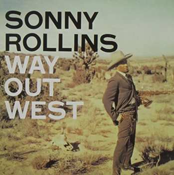 Album Rollins,sonny: Way Out West