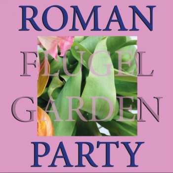 Album Roman Flügel: Garden Party