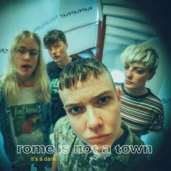 CD Rome Is Not A Town: It's A Dare