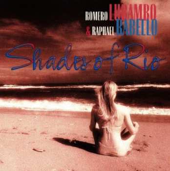 CD Romero Lubambo: Shades Of Rio