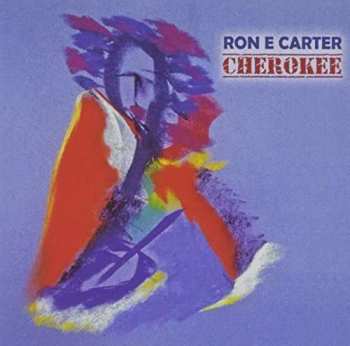 CD Ron E. Carter: Cherokee