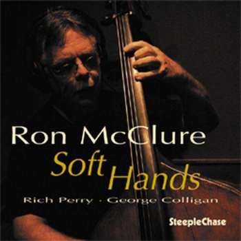 CD Ron McClure: Soft Hands