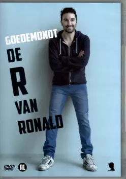 Ronald Goedemondt: De R Van Ronald