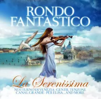 Rondo Fantastico: La Serenissima