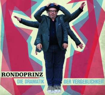 CD Rondoprinz: Die Dramatik Der Vergeblichkeit