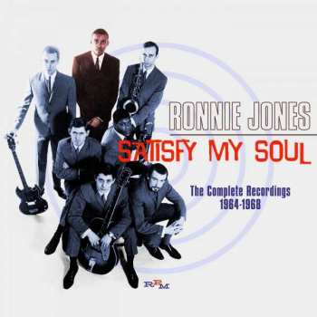 CD Ronnie Jones: Satisfy My Soul - The Complete Recordings 1964-1968