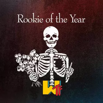 Rookie Of The Year: Wtf