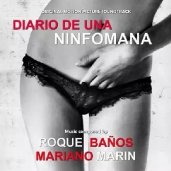 Roque Baños: Diario De Una Ninfomana (Original Motion Picture Soundtrack)
