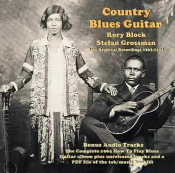 Rory Block: Country Blues Guitar (Rare Archival Recordings 1963-1971)