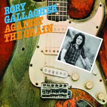 CD Rory Gallagher: Against The Grain