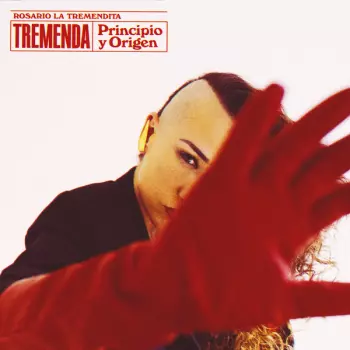 Rosario La Tremendita: Tremenda. Principio y Origen