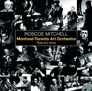 CD Roscoe Mitchell: Ride The Wind