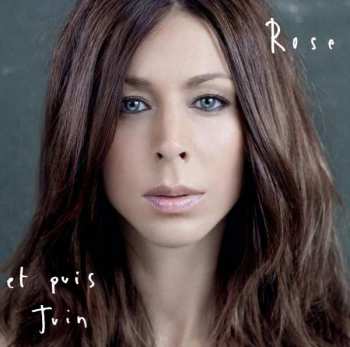 CD Rose: Et Puis Juin