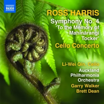 Symphony No. 4, "To The Memory Of Mahinārangi Tocker" / Cello Concerto 
