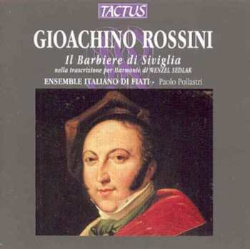 Album Rossini / Sedlak / Ens Italiano Fiati / Pollastri: Barber Of Seville For Winds