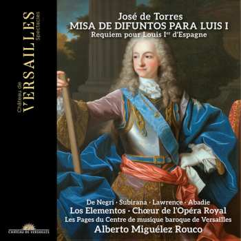 Album Rouco,alberto Miguelez: Jose De Torres: Misa De Difuntos Para Luis I