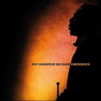 CD Roy Hargrove Big Band: Emergence