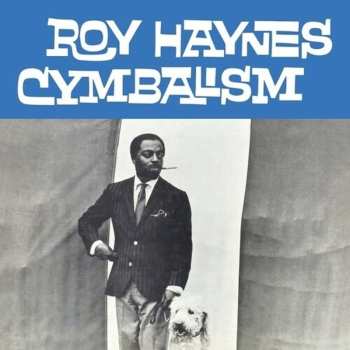 LP Roy Haynes: Cymbalism