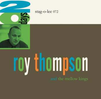CD Roy Thompson & The Mellow Kings: 20 Days