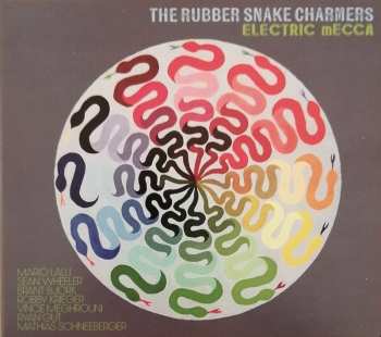 CD Rubber Snake Charmers: Electric Mecca