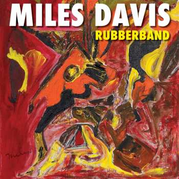 CD Miles Davis: Rubberband