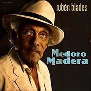 CD Ruben Blades: Medoro Madera