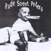 Rude Street Peters: Rude Street Peters