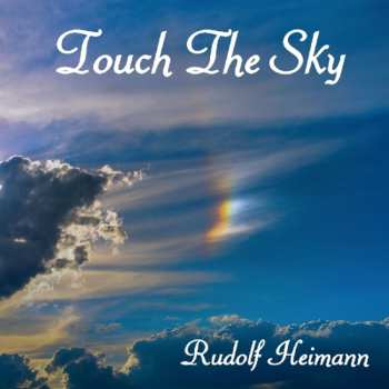 Album Rudolf Heimann: Touch The Sky