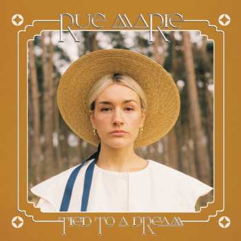 LP Rue Marie: Tied To A Dream